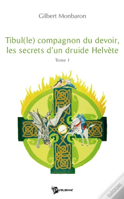 Capa do artigo Tibul(Le) Compagnon Du Devoir, Les Secrets D'Un Druide Hélvète T.1