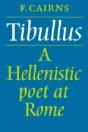 Tibullus: A Hellenistic Poet At Rome - Preview