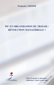 Capa do artigo Tic Et Organisation Du Travail ; Révolution Managériale ?