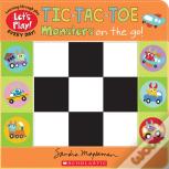 Tic-Tac-Toe: Monsters On The Go (A Let'S Play! Board Book)