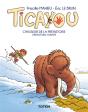 Ticayou T.2 ; Chasseur De La Préhistoire ; Prehistoric Hunter - Preview