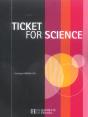 Ticket For Science - Preview