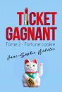 Ticket Gagnant Tome 2. Fortune Cookie - Preview