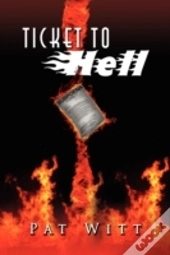Ticket To Hell