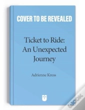 Ticket To Rideâ„¢  : An Unexpected Journey