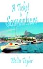 Ticket To Somewhere - Preview