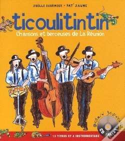 Capa do artigo Ticoulitintin ; Chansons Et Berceuses De La Réunion