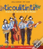 Capa do artigo Ticoulitintin ; Chansons Et Berceuses De La Réunion