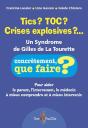 Tics? Toc? Crises Explosives?... Un Syndrome De Gilles De La Tourette - Preview