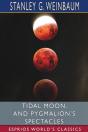 Tidal Moon, And Pygmalion'S Spectacles (Esprios Classics) - Preview
