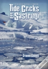 Tide Cracks And Sastrugi: An Antarctic Summer In 1968-69