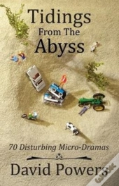 Tidings From The Abyss: 70 Disturbing Mi
