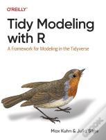 Tidy Modeling With R