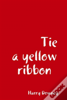 Tie A Yellow Ribbon.