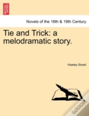 Capa do artigo Tie And Trick: A Melodramatic Story.