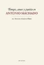 Tiempo, Amor Y Pasión En Antonio Machado - Preview