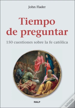 Capa do artigo Tiempo De Preguntar. 150 Cuestiones Sobre La Fe Católica