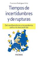 Tiempos De Incertidumbres Y De Rupturas