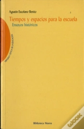 Capa do artigo Tiempos Y Espacios Para La Escuela, Ensayos Históricos