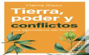 Tierra, Poder Y Conflictos