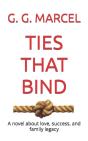 Ties That Bind: A Novel About Love, Succ - Preview