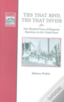 Ties That Bind, Ties That Divide