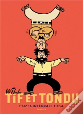 Tif Et Tondu : Intégrale Vol.1 : 1949-1954