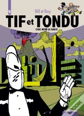 Capa do artigo Tif Et Tondu : Intégrale Vol.5 : Choc Mène La Danse