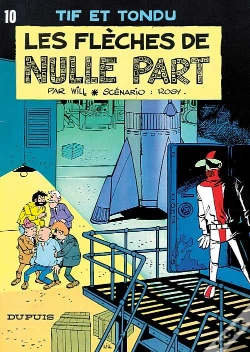 Capa do artigo Tif Et Tondu T.10 ; Les Flèches De Nulle Part