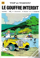 Tif Et Tondu T.26 ; Le Gouffre Interdit