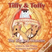 Tiffy And Toffy - The Big Red Monster
