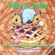 Tiffy And Toffy - The Squashed-Worm And Bramble Pie
