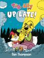 Tig And Lily: Up Late! - Preview