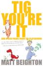 Tig You'Re It - Preview