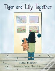 Tiger And Lily Together