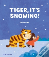 Tiger, It'S Snowing!