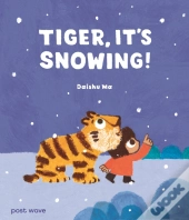 Tiger, It'S Snowing!