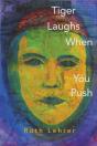 Tiger Laughs When You Push - Preview