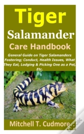 Tiger Salamander Care Handbook