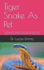 Tiger Snake As Pet - Preview