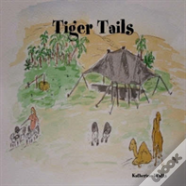Tiger Tails