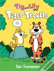 Capa do artigo Tiger Trouble (Tig And Lily Book 1)