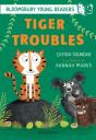 Tiger Troubles: A Bloomsbury Young Reader - Preview