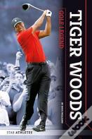 Tiger Woods: Golf Legend