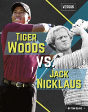 Tiger Woods Vs. Jack Nicklaus - Preview