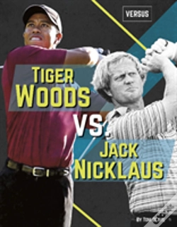 Capa do artigo Tiger Woods Vs. Jack Nicklaus