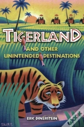 Capa do artigo Tigerland And Other Unintended Destinations