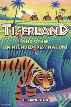 Capa do artigo Tigerland And Other Unintended Destinations