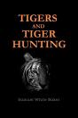 Tigers And Tiger-Hunting - Preview