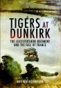 Tigers At Dunkirk - Preview
